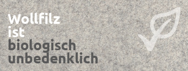 Wollfilz ist biologisch unbedenklich