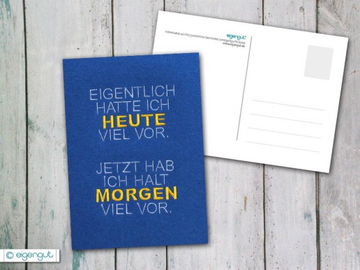 Postkarte-mit-Spruch-lustig-Eigentlich-hatte-ich-heute-viel-vor-jetzt-halt-morgen-02