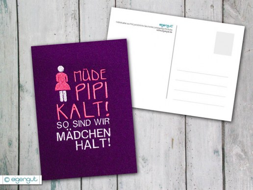 Postkarte-mit-Spruch-lustig-muede-pipi-kalt-so-sind-wir-Maedchen-halt-02